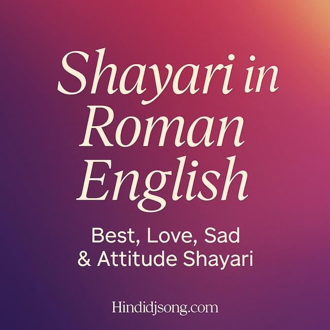 Shayari in Roman English – Best, Love, Sad and Attitude Shayari feature image with poetic design from Hindidjsong.com